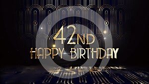 Congratulations on the 42nd birthday in golden luxury style, happy birthday greetings