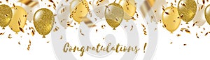 Congratulations - celebratory greeting banner - white, yellow, glitter gold balloons and golden foil confetti.