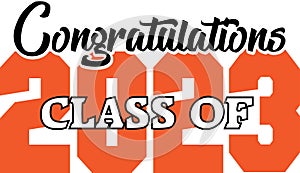 Congratulations Class of 2023 Graphic Orange and Black