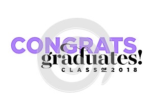 Congratulations Graduates Class of 2018 Vector Logo.