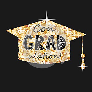 Congratulations on graduation, golden graduate cap with congradulation lettering in blackbackground. Greeting card for