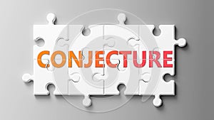 Conjecture complex like a puzzle - pictured as word Conjecture on a puzzle pieces to show that Conjecture can be difficult and