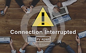 Connection Interrupted Disconnected Notice Concept photo
