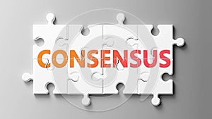 Consensus complex like a puzzle - pictured as word Consensus on a puzzle pieces to show that Consensus can be difficult and needs