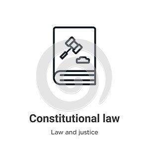Constitutional law outline vector icon. Thin line black constitutional law icon, flat vector simple element illustration from