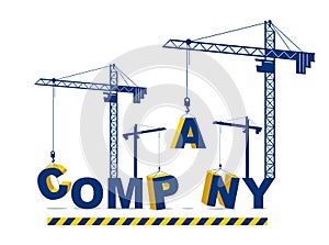 Construction cranes build Company word vector concept design, conceptual illustration with lettering allegory in progress