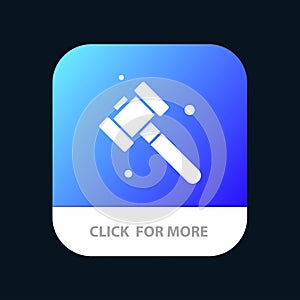 Construction, Hammer, Tool Mobile App Button. Android and IOS Glyph Version