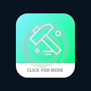 Construction, Hammer, Tool Mobile App Button. Android and IOS Line Version