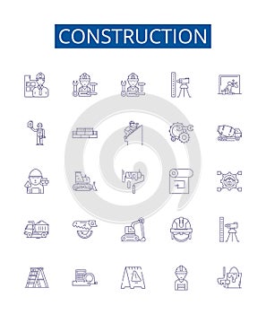 Construction line icons signs set. Design collection of Build, Construct, Constructing, Erect, Fabricate, Framework