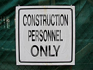 Construction Personnel Only sign
