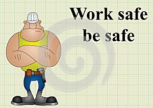 Construction work safe be safe