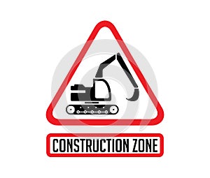 Construction zone warning sign - working excavator concept