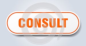 consult sign. rounded isolated button. white sticker