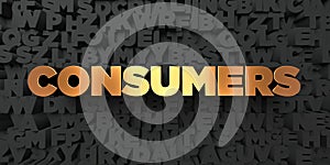 Consumers - Gold text on black background - 3D rendered royalty free stock picture