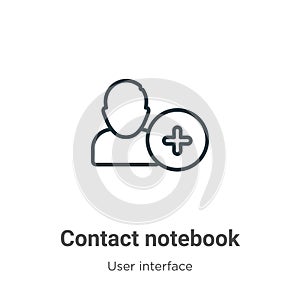 Contact notebook outline vector icon. Thin line black contact notebook icon, flat vector simple element illustration from editable