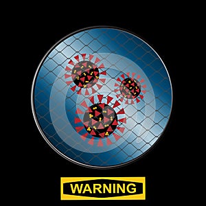 Contained virus with net and warning sign