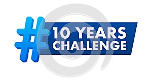 Contemporary Hashtag 10 Years Challenge Banner in Blue for Online Milestone Celebrations