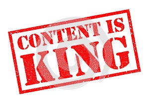 CONTENT IS KING