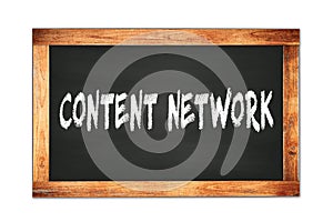 CONTENT  NETWORK text written on wooden frame school blackboard