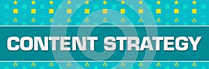 Content Strategy Turquoise Yellow Basic Shapes Horizontal