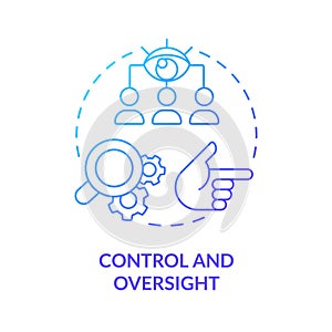 Control and oversight blue gradient concept icon