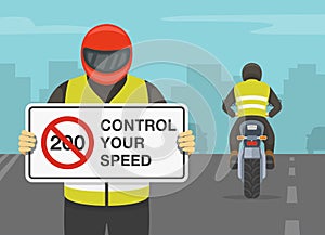 Control your speed warning. Motorcycle rider holding do not exceed speed limit sign.