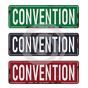 Convention old dusty rusted road sign set