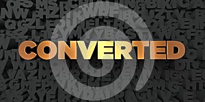 Converted - Gold text on black background - 3D rendered royalty free stock picture