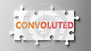 Convoluted complex like a puzzle - pictured as word Convoluted on a puzzle pieces to show that Convoluted can be difficult and