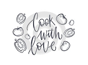 Cook With Love inspiring phrase or slogan handwritten with cursive calligraphic font and decorated by fresh vegetables