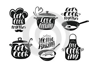 Cooking, cookery, cuisine label set. Cook, chef, kitchen utensils icon or logo. Handwritten lettering, calligraphy