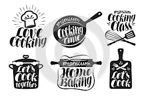 Cooking label set. Cook, food, eat, home baking icon or logo. Lettering, calligraphy vector illustration