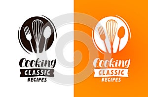 Cooking logo or label. Food, cuisine concept, vector illustration