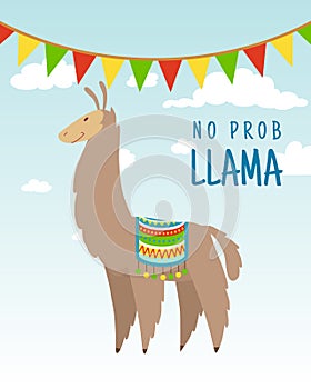 Cool cartoon doodle alpaca lettering quote with No prob llama. Funny wildlife animal on cactus background, lama quotes