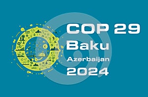 COP 29 Azerbaijan - November 2024 - UN International climate summit