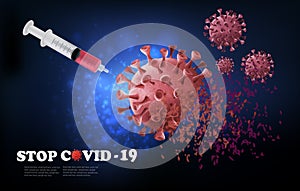 Coranavirus concept background. Syringe with vaccine destroying virus COVID - 19 photo