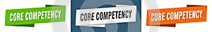 Core competency banner. core competency ribbon label sign set