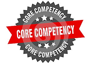 core competency sign. core competency circular band label. core competency sticker