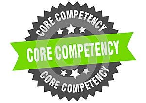 core competency sign. core competency circular band label. core competency sticker