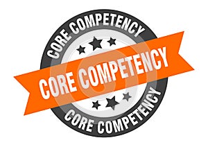 core competency sign. core competency round ribbon sticker. core competency