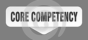 core competency sticker. core competency sign isolated on gray background