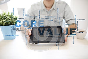 Core value on the virtual screen. Business concept. Words cloud.