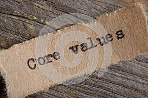 CORE VALUE word on a piece of paper close up, business creative motivation concept