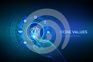 Core Values. Responsibility Ethics Goals Company concept on virtual screen. Core values infographic. Robotic hand touching digital
