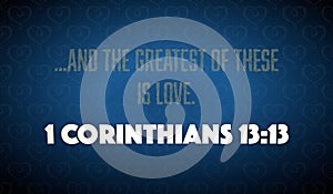 1 Corinthians 13:13 - And the Greatest of These is Love