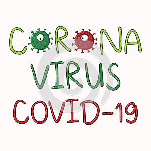 Corona Virus 2020.covid-19. Cartoon style coronal virus. Vector font brush. White background.