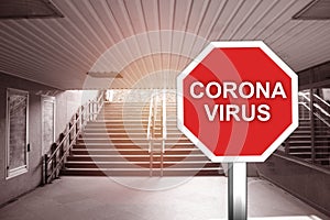 Corona virus warning sign in the underground in city