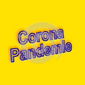 `Coronapandemie` = `Corona pandemic` - word, lettering or text as a 3D illustration, 3D rendering, computer graphics