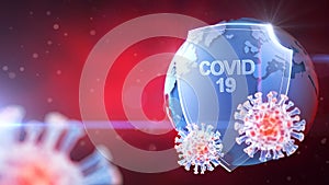 Coronavirus attacks planet Earth, Conceptual 3D image of protection against COVID-19