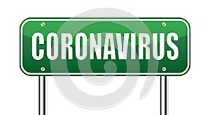 Coronavirus - caution road Sign. Warning about Coronavirus outbreak. Pandemic. illustration